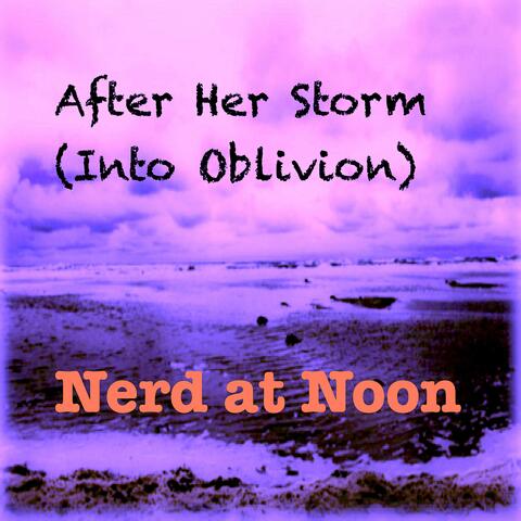 After Her Storm (Into Oblivion) (Celtotronic Bard Version)