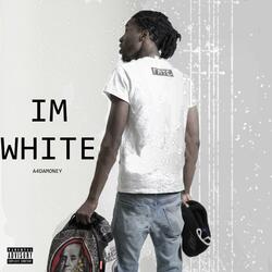 Im White