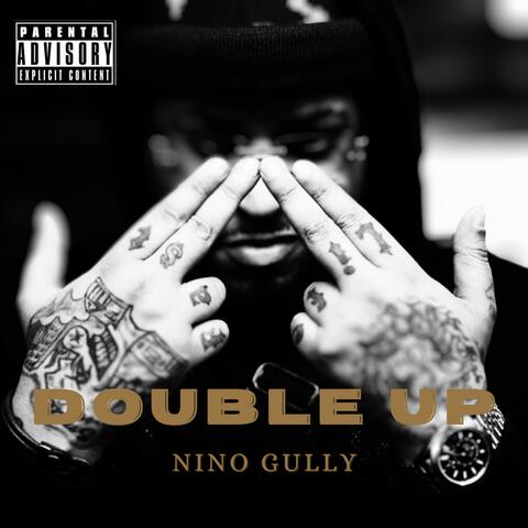 Double Up (feat. Nino Gully)