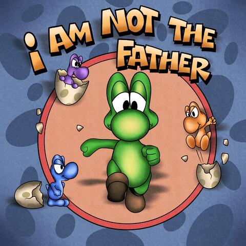 I Am Not The Father (feat. Shaudy Kash & Marcone)