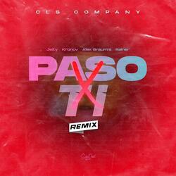 Paso X Ti Rmx (feat. Alex Braum’s, Kronov Dtc & Rainer)