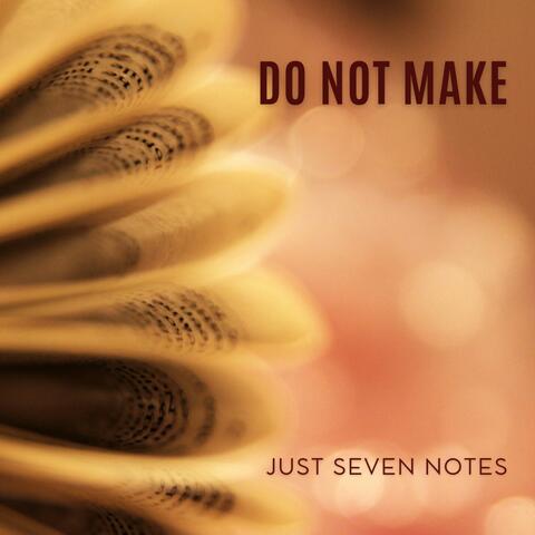 Just Seven Notes