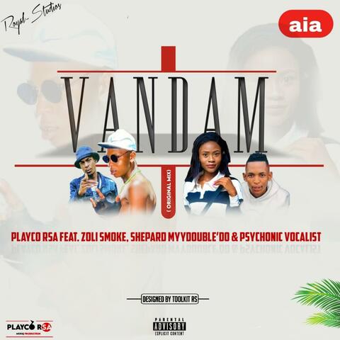 Vandam (feat. Zoli Smoke, ShepardMyyDouble’do & Psychonic Vocalist)