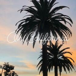 Oh, California! (2024 Single Version)