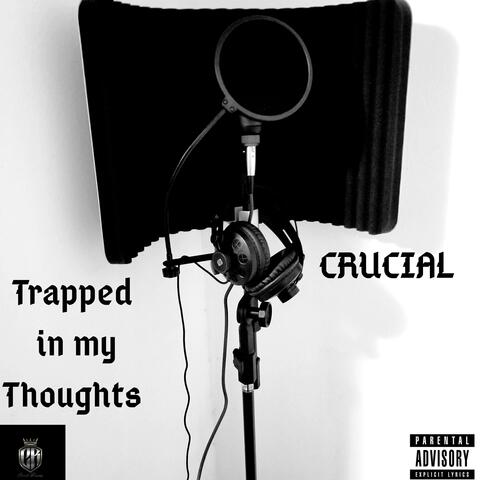 Trapped in My Thoughts