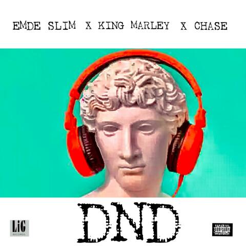 D N D (feat. King Marley Not Nice & Chase)