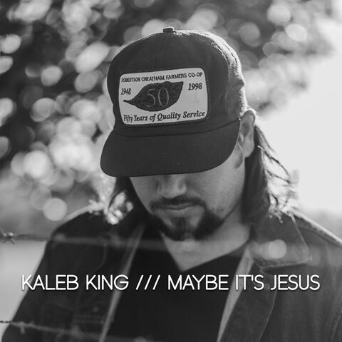 Maybe It's Jesus
