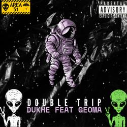 Double trip (feat. Geoma)