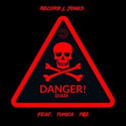Danger Gevaar (feat. Tumza 702)