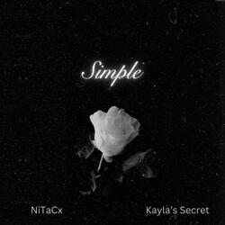 Simple (feat. Kayla’s Secret)