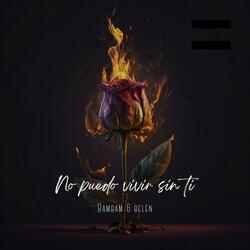 No puedo vivir sin ti (feat. Belén Gabaldón)