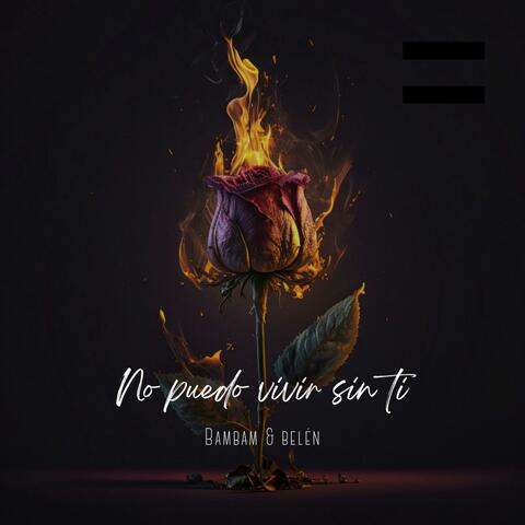 No puedo vivir sin ti (feat. Belén Gabaldón)