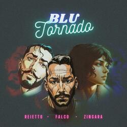 Blu Tornado (feat. Falco & Reietto)