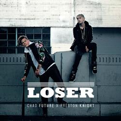 LOSER (feat. Preston Knight)