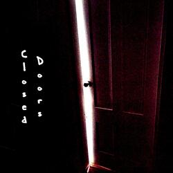 Closed Doors