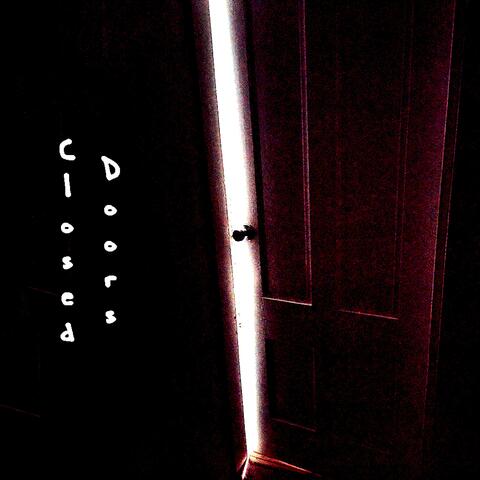 Closed Doors