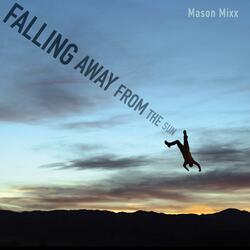 Falling Away From The Sun