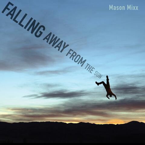 Falling Away From The Sun