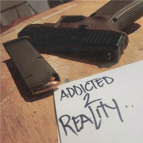 ADDICTED 2 REALITY