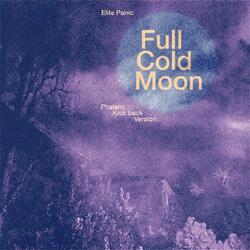 Full Cold Moon – Phalanx Kick back version