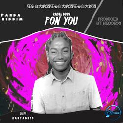 Pon You (feat. Rasta Boss)