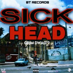 Sick Head (feat. Grim Dwag & J Roy)