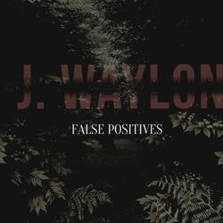 False Positives