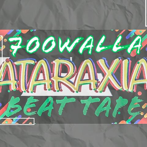 Ataraxia Beat Tape