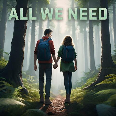 All We Need