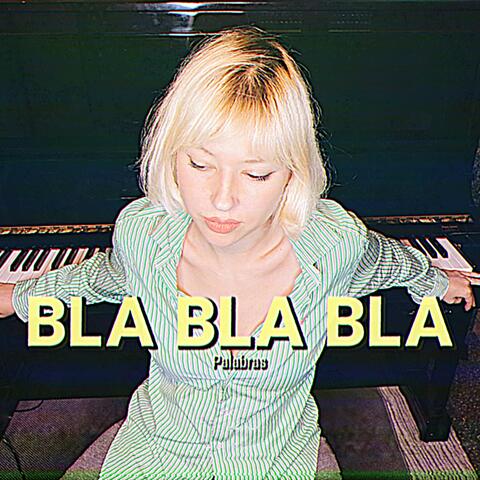 Palabras BLA BLA BLA