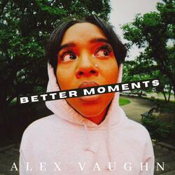 Better Moments