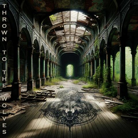 Thrown to the Wolves