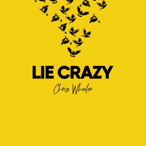 Lie Crazy