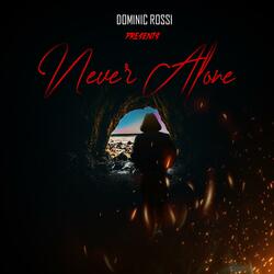 Never Alone