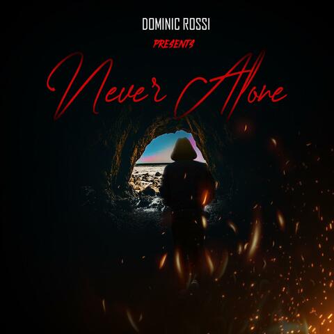Never Alone