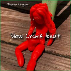 Slow Crank beat