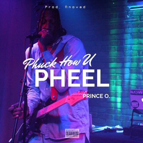 Phuck How U Pheel (Rockstar Forreal)