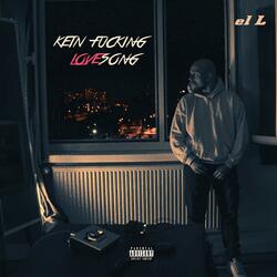 KEIN FUCKING LOVESONG