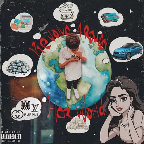 Revolve Around Her World
