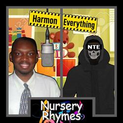 Nursery Rhymes S1E1 (feat. HarmonEverything)