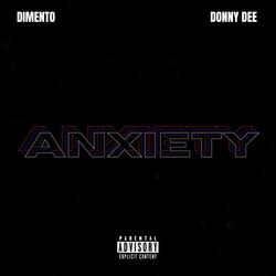 Anxiety (feat. Donny Dee)