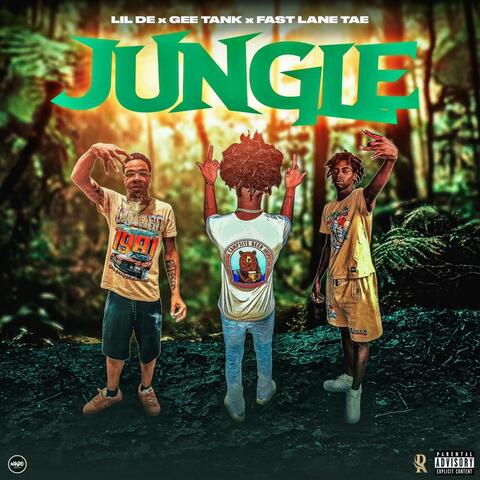 Jungle (feat. Fast Lane Tae & Gee Tank)