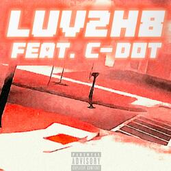 LUV2H8 (feat. CDOTNXTDOOR)