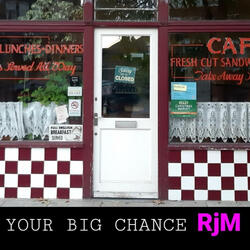 Your Big Chance