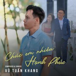 CHÚC EM NHIỀU HẠNH PHÚC
