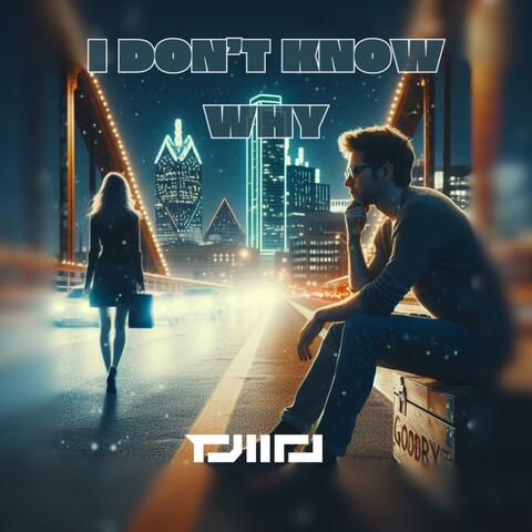 I Don't Know Why (Extended Version)