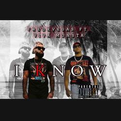 I Know (feat. Viva Monsta)