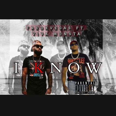I Know (feat. Viva Monsta)