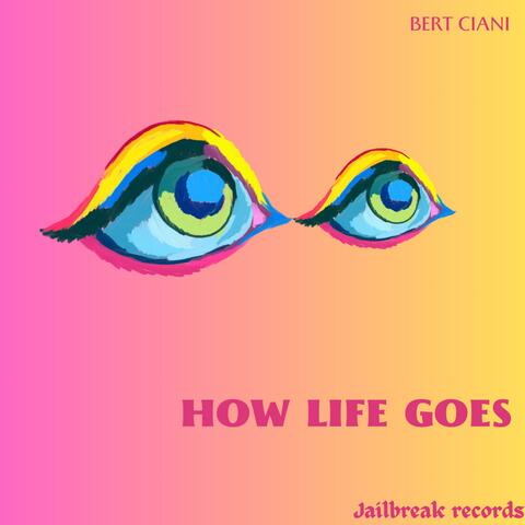 How Life Goes