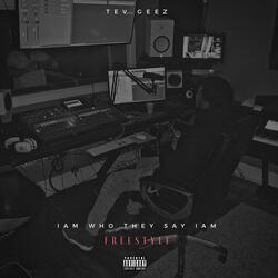 IAM WHO They SAY IAM (Freestyle)